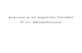 Wodehouse P G - Jeeves Y El Espiritu Feudal