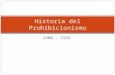 Historia Del Prohibicionismo