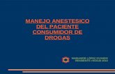 Manejo Anestesico Del Pte or de Drogas