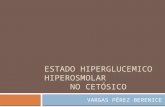 Estado hiperglucemico hiperosmolar no cet³sico