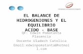 BALANCE DE HIDROGENIONES Y EL EQUILIBRIO ACIDO BASE