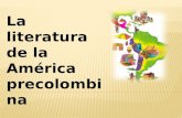 La literatura  de la Am©rica precolombina