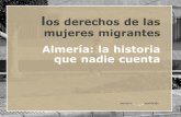 Mujeres migrantes en Almería - La historia que nadie cuenta
