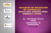 Retos de Estudios de Recepcion en America Latina - por Guillermo Orozco