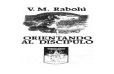 ORIENTANDO AL DISCIPULO - VM Rabolú