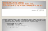 AGENTES QUE INTERVIENEN EN EL PROYECTO INFORMÁTICO (1)