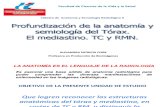 4. Profundización de la anatomía y semiología del Tórax. El mediastino. TC y RMN