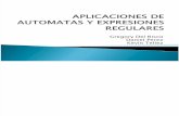 Aplicaciones de Automatas y Expresiones Regulares