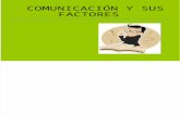 COMUNICACIÓN Y SUS FACTORES