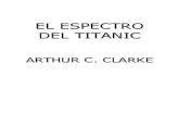 Arthur C Clarke - El Espectro Del Titanic - V1.0