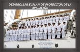 DESARROLLAR EL PLAN DE PROTECCIÓN DE LA OPERACIÓN