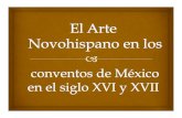 El Arte Novohispano en los conventos de México en el siglo XVI y XVII