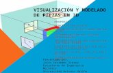 VISUALIZACIÓN Y MODELADO DE PIEZAS EN 3D