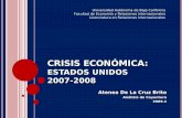 Crisis económica: Estados Unidos 2007-2008 Análisis de Coyuntura_Atenea De La Cruz Brito
