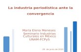 La industria periodística ante la convergencia - Seminario Industrias Culturales en México