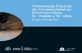 Tendencias futuras de Conectividad en Entornos Fijos, Nómadas y Móviles. Estudio de prospectiva