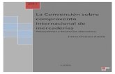 La convención sobre compraventa internacional de mercaderías. Antecedentes y desarrollos. Jorge Oviedo Albán