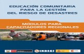 Educación Comunitaria para la Gestión del Riesgo de Desastres: Módulos para Capacitadores Regionales