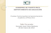 Adiestramiento para  la preparación de la administración de las Pruebas Puertorriqueñas de Aprovechamiento Académico (PPAA)
