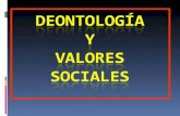 Deontología y Valores Sociales02.2010