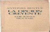 Bentue, Antonio - La Opcion Creyente