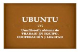 Ubuntu, una filosofía africana de trabajo en equipo, cooperación y lealtad (RRHH)