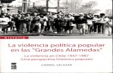 La violencia política popular en las grandes alamedas. Gabriel Salazar.