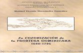 Manuel Hernandez. La colonización de la frontera dominicana (1680-1795)