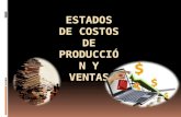 ESTADOS DE COSTOS DE PRODUCCIÓN Y VENTAS