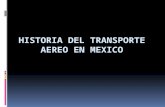 Historia Del Transporte Aereo en Mexico
