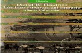 Los instrumentos del imperio. Tecnología e imperialismo europeo en el siglo XIX- Headrick, Daniel R.