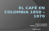 El café en colombia 1850 – 1970