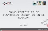 Zonas Especiales de Desarrollo Económico en el Ecuador   Presentación Texas Energy 2014