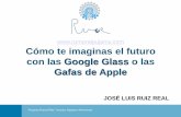 Como te imaginas el futuro con las gafas de google o apple. Redes sociales. Proyecto Rumor Alpujarra Almería.