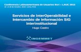 Servicios de InterOperabilidad e Intercambio de Información SIG Interinstitucional., Hugo Castro Pomatana - INGEMMET, Perú