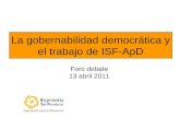 Gobernabilidad democrtica y el trabajo de ISF ApD