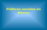 2 6 PolíTicas Sociales En MéXico