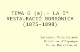 Tema 6(a).  La primera restauració borbònica (1875-1898)