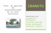 Plan  de gestión de sostenibilidad de la ruta IBANATU