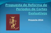 Propuesta de reforma de periodos de cortes evaluativos
