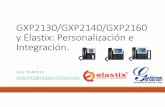 Elastix y la serie GXP21XX de Grandstream: funcionalidades, integración, personalización y aprovisionamiento