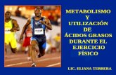 Metabolismo y utilización de ácidos grasos durante el ejercicio físico