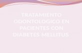 Tratamiento Odontologico En Pacientes Con Diabetes Mellitus