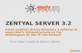 Cómo sustituir Active Directory y reforzar la seguridad e infraestructura en tus despliegues de Voz IP con Zentyal