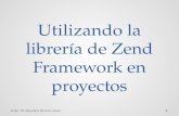 Utilizando la librería de zend framework en proyectos