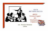 Guía metodologica para la investigación en violencia familair