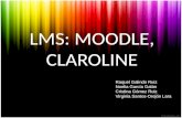 LMS: MOODLE, CLAROLINE