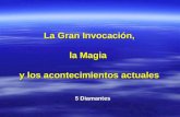 La Gran InvocacióN, La Magia Y Los Acontecimientos Ac