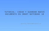 Tutorial Crear Archivo Y Guardar Con Smart Notebook 10