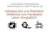Introducción a la Robótica Didáctica con Hardware Libre: PingüiBOT